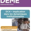 DEME Moniteur-éducateur. DC4 - Implication dans les dynamiques institutionnelles, 5e édition, Michel Billet