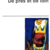 De près et de loin, Didier Eribon