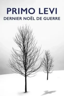 Dernier Noël de guerre, Primo Levi
