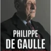 Derniers souvenirs, Philippe de Gaulle