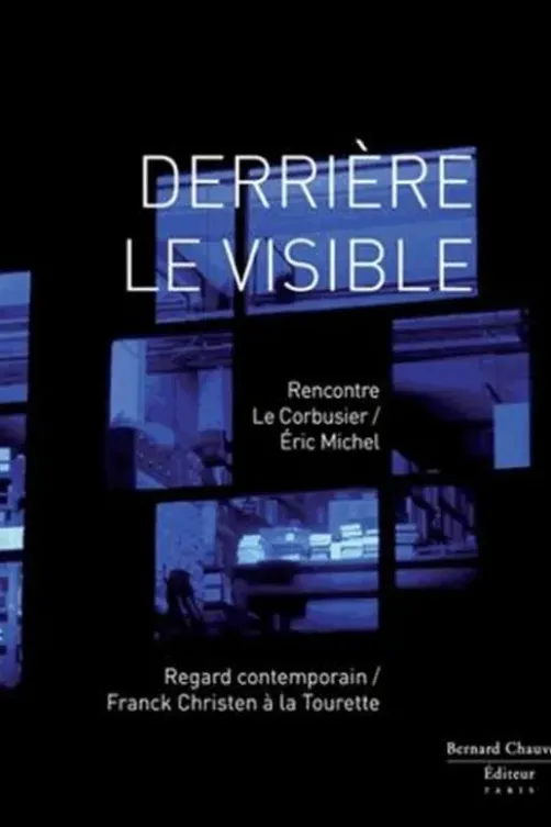 Derrière le visible, Eric Michel