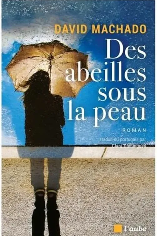 Des abeilles sous la peau, David Machado
