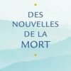 Des nouvelles de la mort, Antoine Nouis