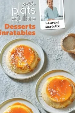 Desserts inratables, Laurent Mariotte