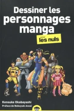 Dessiner les personnages manga pour les Nuls, poche, Kensuke Okabayashi
