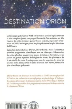 Destination Orion. Voyage à bord du télescope James-Webb, Olivier Berné