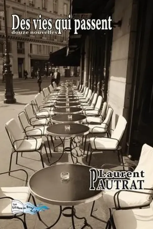 Des vies qui passent, Laurent Pautrat