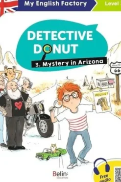 Detective Donut Tome 3 : Mystery in Arizona. Level 3, Edition en anglais, Sarah Bisson