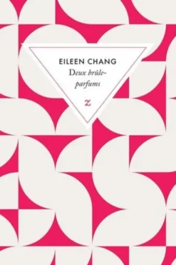 Deux brûle-parfums, Eileen Chang