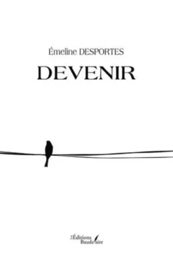 Devenir, Emeline Desportes