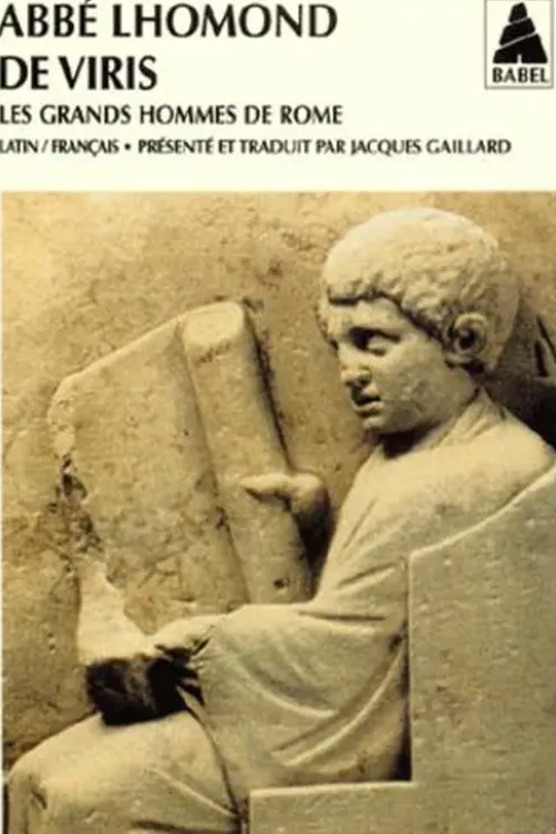 De viris. Les grands hommes de Rome, Abbé Lhomond