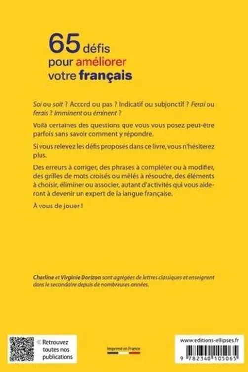 65 défis pour améliorer votre français. Orthographe, conjugaison, grammaire, vocabulaire, Charline Dorizon