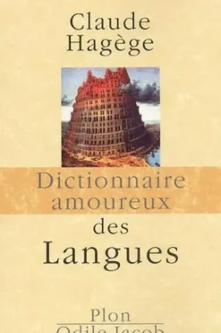 Dictionnaire amoureux des langues, Claude Hagège