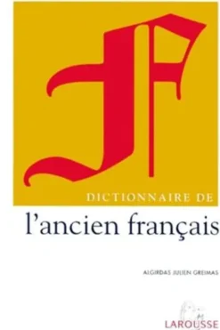 Dictionnaire de l'ancien français, Algirdas Julien Greimas
