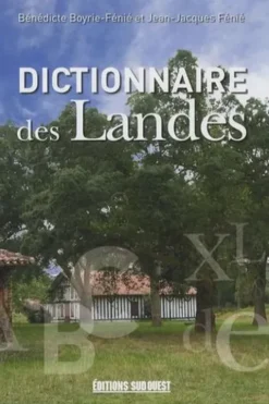 Dictionnaire des Landes, Bénédicte Boyrie-Fénié
