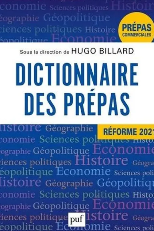 Dictionnaire des prépas. Edition 2021, Hugo Billard