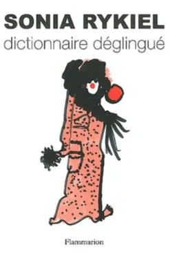 Dictionnaire déglingué, Sonia Rykiel