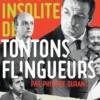 Dictionnaire insolite des Tontons flingueurs, Philippe Durant