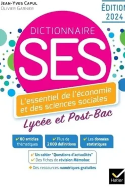 Dictionnaire SES. L'essentiel de l'économie et des sciences sociales. Lycée et Post-Bac, Edition 2024, Jean-Yves Capul
