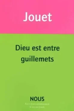 Dieu est entre guillemets, Jacques Jouet