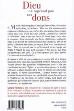 Dieu ne reprend pas ses dons. Itinéraire d'un chrétien pour le monde, Gérard Testard