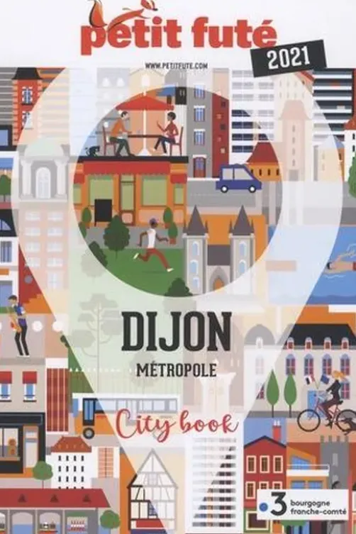 Dijon métropole. Edition 2021, Petit Futé