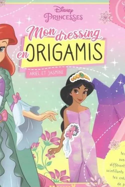 Disney Princesses. Mon dressing en origamis Ariel et Jasmine