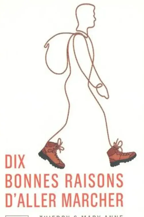 Dix bonnes raisons d'aller marcher, Thierry Malleret