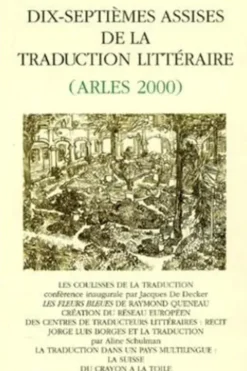 Dix-septièmes assises de la traduction littéraire (Arles 2000), Collectif