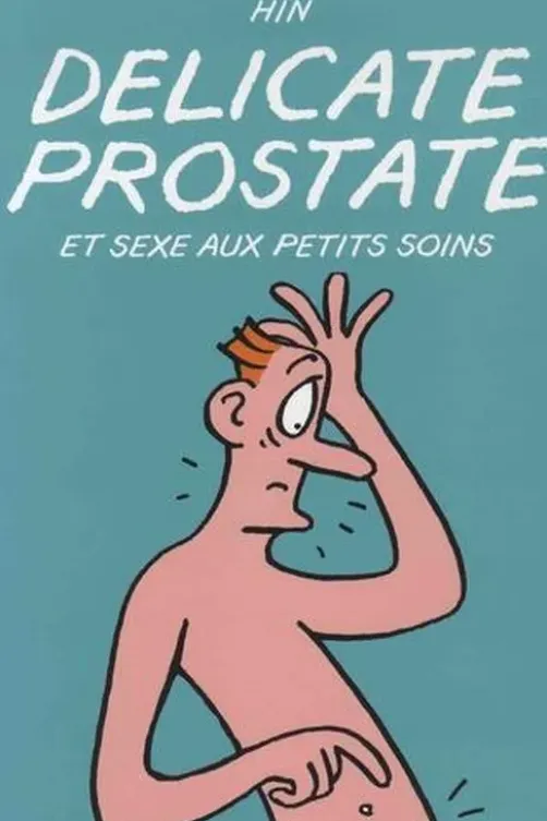 Délicate prostate et sexe aux petits soins, Hin