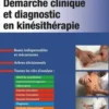 Démarche clinique et diagnostic en kinésithérapie, Michel Dufour
