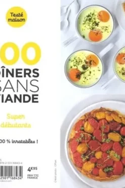 100 dîner sans viande. Super débutants, Anna Helm Baxter