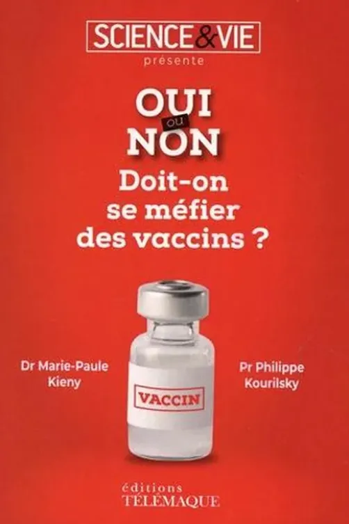 Doit-on se méfier des vaccins ?, Marie-Paule Kieny