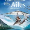 Donne-moi des ailes. L'album du film, Nicolas Vannier