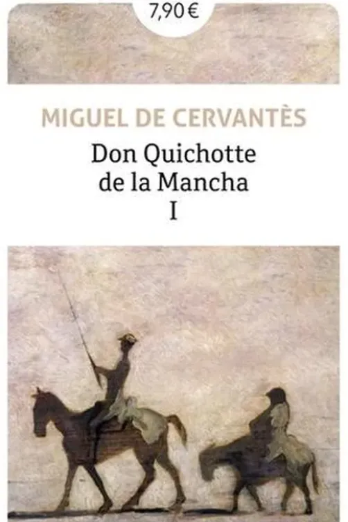 Don Quichotte Tome 1, Miguel de Cervantès