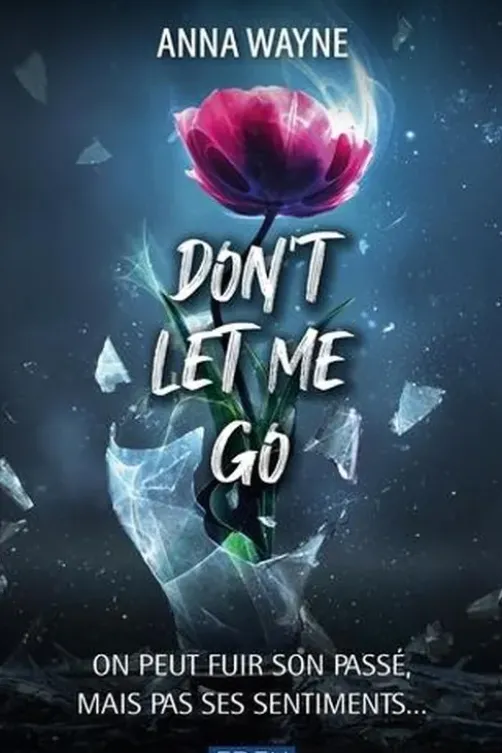 Don't let me go, Anna Wayne