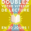 Doublez votre vitesse de lecture en 30 jours, Jérôme Hoarau