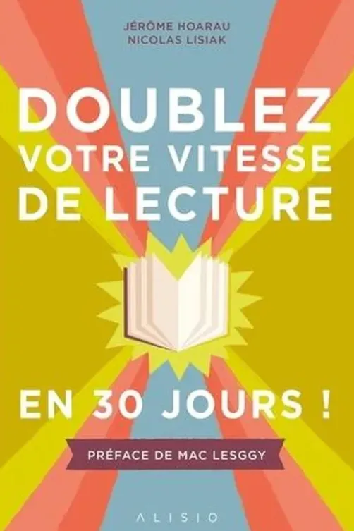 Doublez votre vitesse de lecture en 30 jours, Jérôme Hoarau