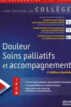 Douleur, soins palliatifs et accompagnement. 4e édition actualisée, Serge Perrot