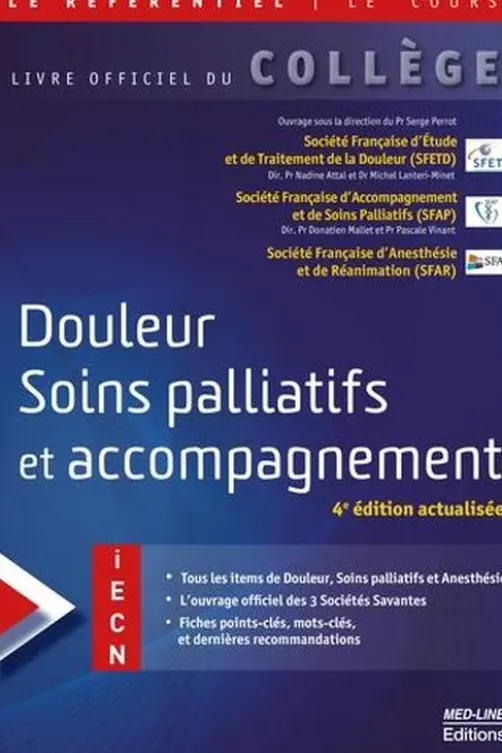 Douleur, soins palliatifs et accompagnement. 4e édition actualisée, Serge Perrot
