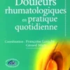 Douleurs rhumatologiques en pratique quotidienne, Françoise Laroche
