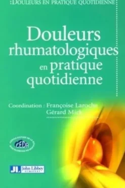 Douleurs rhumatologiques en pratique quotidienne, Françoise Laroche