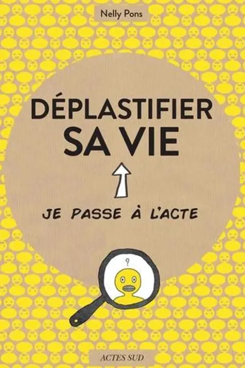 Déplastifier sa vie, Nelly Pons