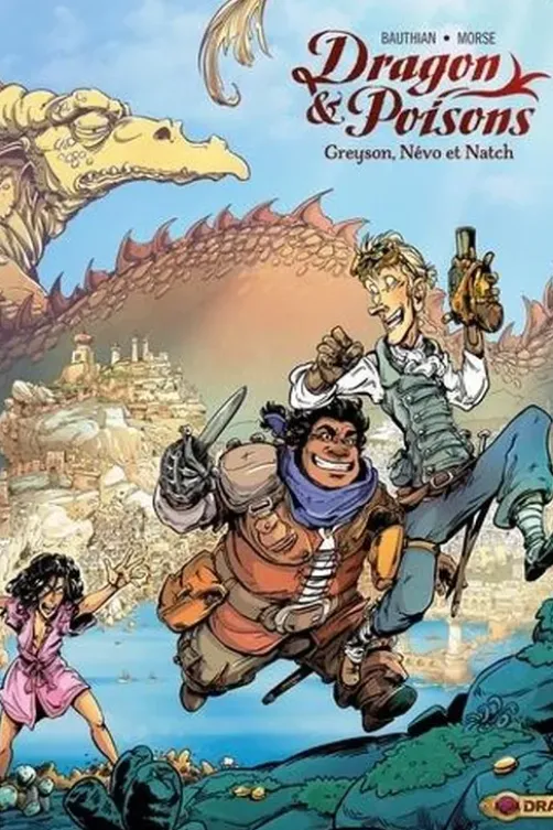 Dragon & poisons Tome 1 : Greyson, Névo et Natch, Isabelle Bauthian