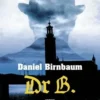 Dr B., Daniel Birnbaum