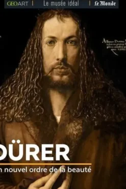 Dürer. Un nouvel ordre de la beauté, Sylvie Girard-Lagorce