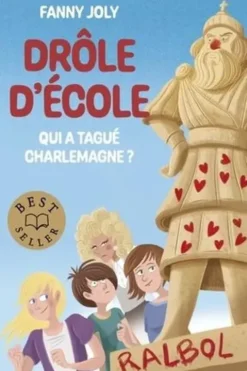 Drôle d'école : Qui a tagué Charlemagne ?, Fanny Joly
