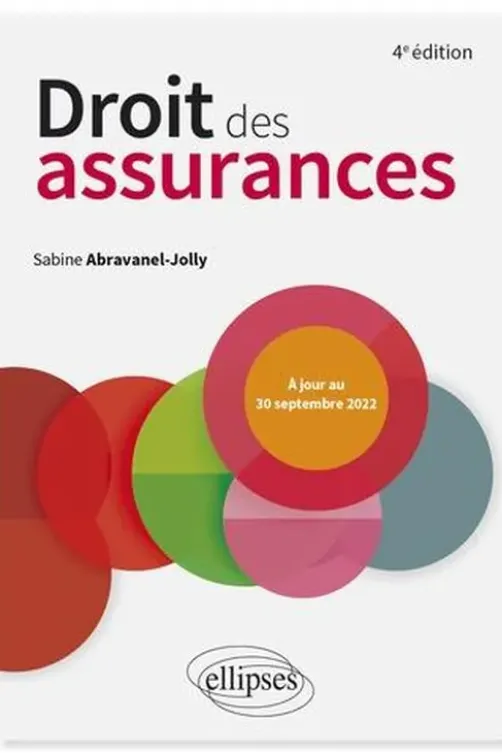 Droit des assurances. 4e édition, Sabine Abravanel-Jolly