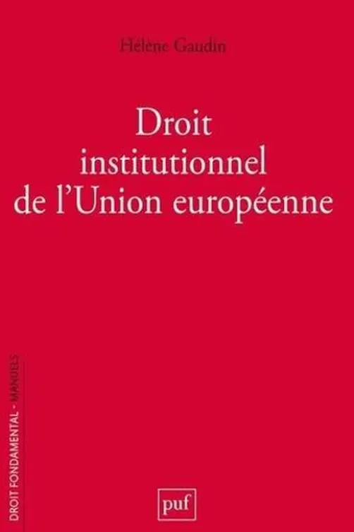 Droit institutionnel de l'Union européenne, Hélène Gaudin