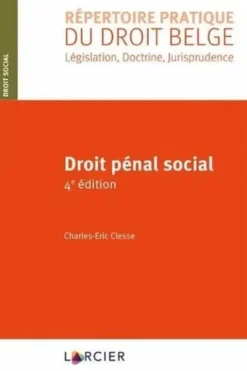 Droit pénal social, Charles-Eric Clesse